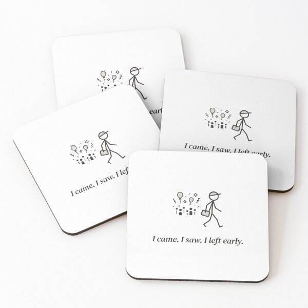 Item preview, I Came I Saw Left Early Funny Quote designed and sold by Quiet Mode Studio.
