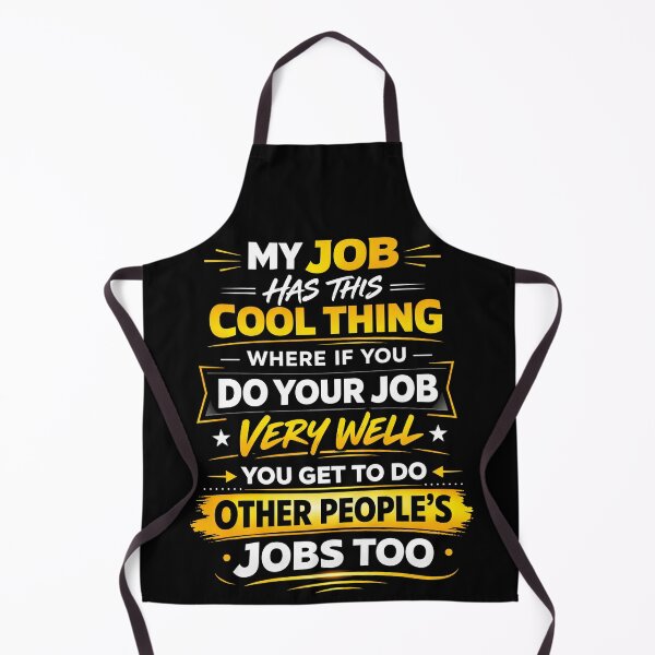 Item preview, My Job Has This Cool Thing Funny Saying Quote designed and sold by CallDesign.