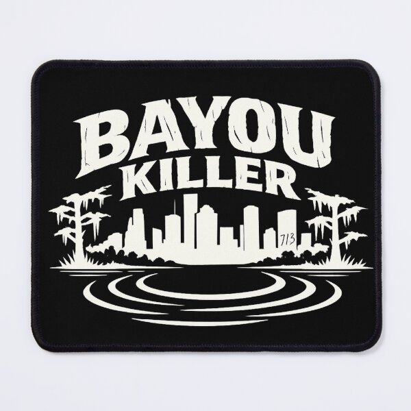 Item preview, Bayou Killer - Houston, TX designed and sold by gahteeriffico.