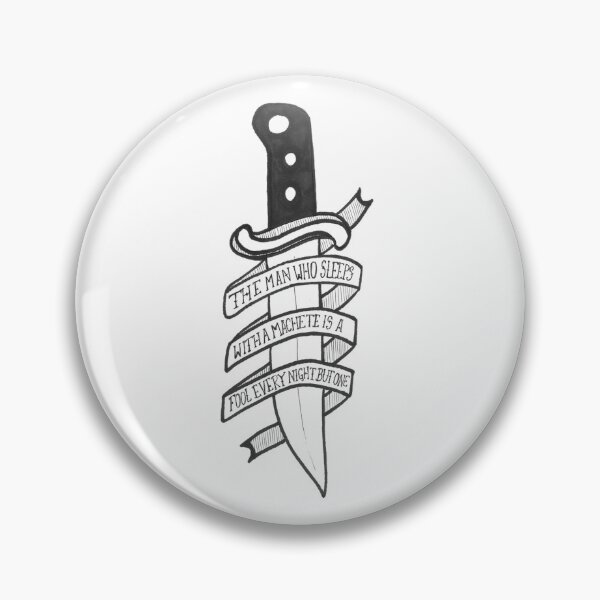 Item preview, "The man who sleeps with a machete is a fool every night but one" Mbmbam sticker designed and sold by Banana02.