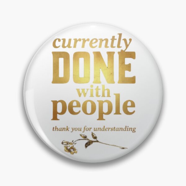 Item preview, Currently Done With People Thank You For Understanding Funny Sarcastic Vintage Quote designed and sold by ThefadedEra.
