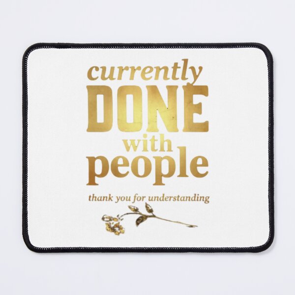 Item preview, Currently Done With People Thank You For Understanding Funny Sarcastic Vintage Quote designed and sold by ThefadedEra.