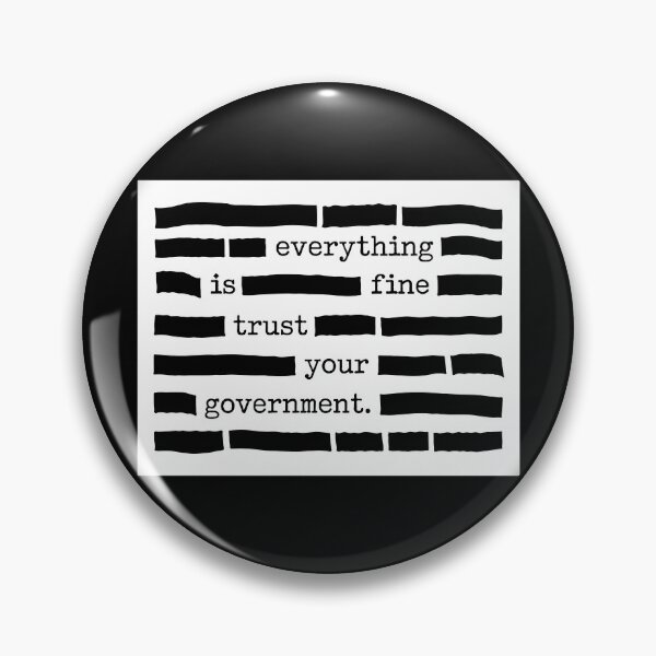Item preview, Everything Is Fine Trust Your Government - Censorship | Political Sarcasm designed and sold by PixVib.