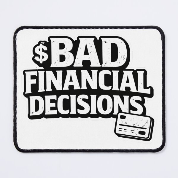 Item preview, Bad Financial Decisions Shirt Funny Money Humor Tee Broke Humor T-Shirt Sarcastic Finance Joke Budget Life Gift designed and sold by UrbanCanvvas.