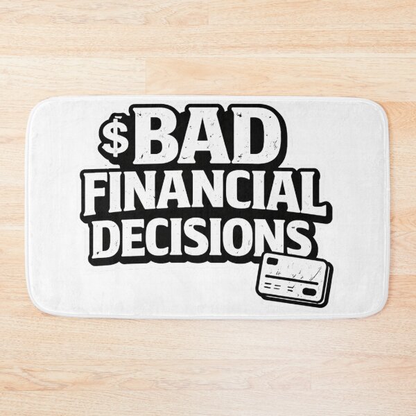 Item preview, Bad Financial Decisions Shirt Funny Money Humor Tee Broke Humor T-Shirt Sarcastic Finance Joke Budget Life Gift designed and sold by UrbanCanvvas.