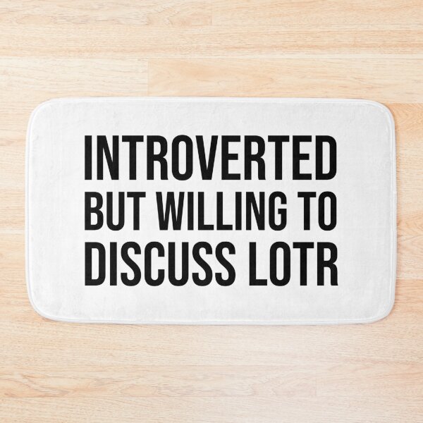 Item preview, Introverted but Willing to Discuss LOTR – Funny Lord of the Rings Introvert Quote designed and sold by xndrlab.