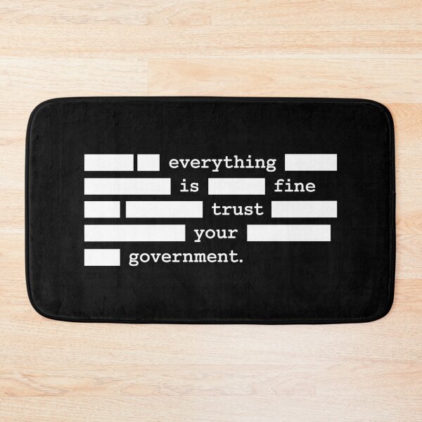 Item preview, Everything Is Fine Trust Your Government - Anti Government designed and sold by PixVib.
