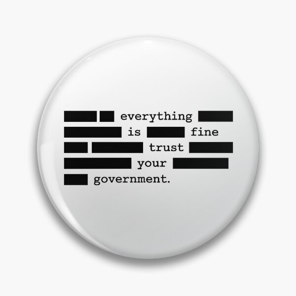 Item preview, Everything Is Fine Trust Your Government - Anti Trump designed and sold by PixVib.