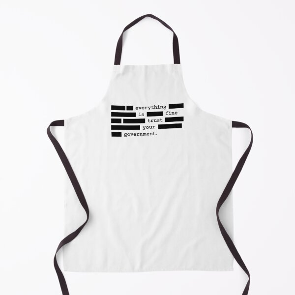 Item preview, Everything Is Fine Trust Your Government - Anti Trump designed and sold by PixVib.