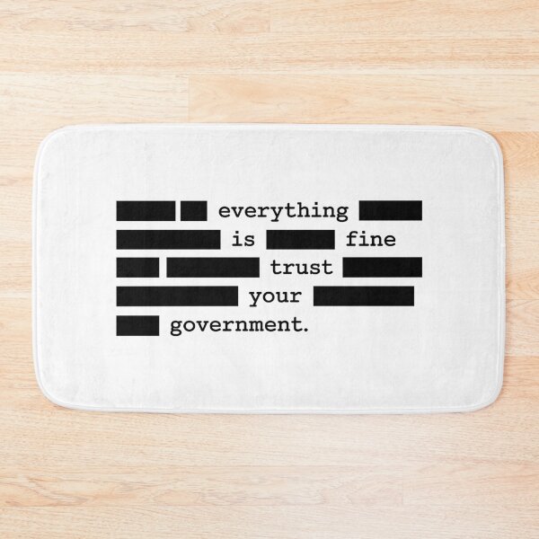 Item preview, Everything Is Fine Trust Your Government - Anti Trump designed and sold by PixVib.