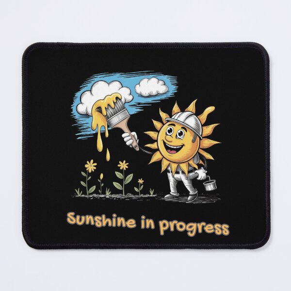 Item preview, Sunshine In Progress designed and sold by mirciashop.