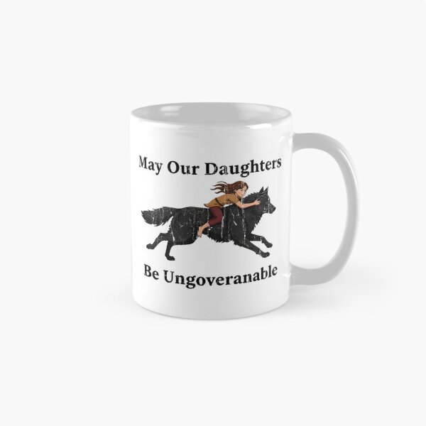 Item preview, May Our Daughters Be Ungovernable Activist Mom Design designed and sold by herbwaters.