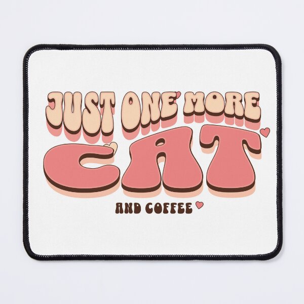 Item preview, Just One More Cat And Coffee – Cute Cat Lover Design designed and sold by Skides04.