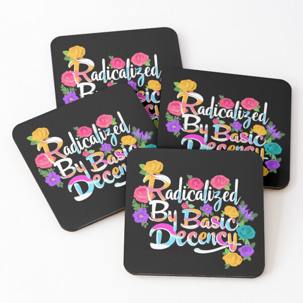 Item preview, Radicalized By Basic Decency Resist Justice Democracy Flowers Floral designed and sold by SkeletonsDanger.