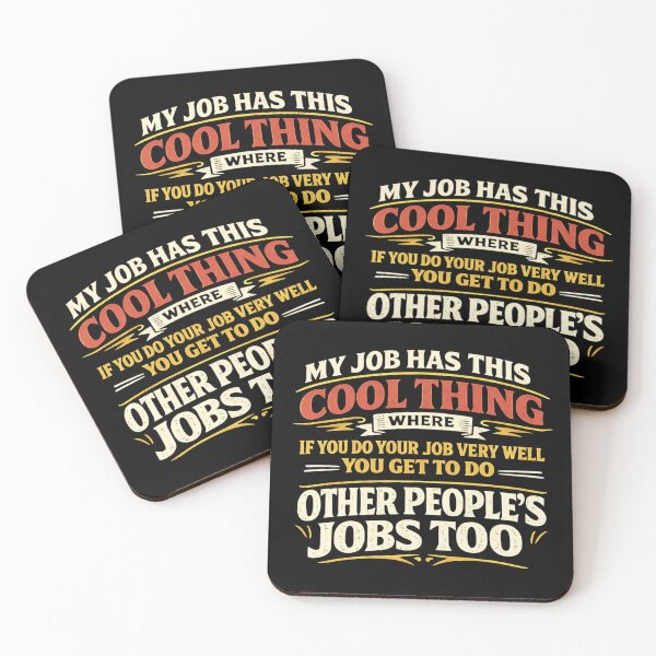 Item preview, My Job Has This Cool Thing... Funny Saying Office Job Work designed and sold by Idontwannaknow.