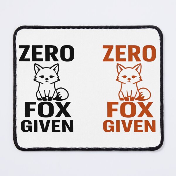 Item preview, Zero Fox Given – Funny Fox Pun Sarcastic Humor Design designed and sold by rushaib.