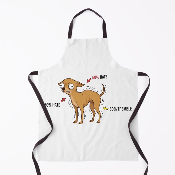 Item preview, Fifty Percent Hate Fifty Percent Tremble Chihuahua Meme designed and sold by Petzzz.