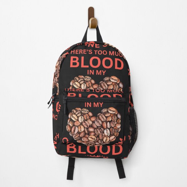 Item preview, There's Too Much Blood In My Caffeine System Coffee Lovers designed and sold by erozzz.