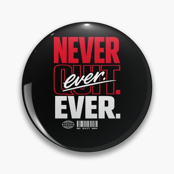Item preview, NEVER EVER QUIT designed and sold by KISHNAY-FASHION.