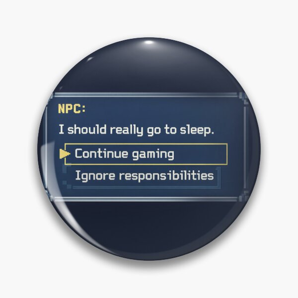 Item preview, NPC Dialogue: Continue Gaming – Retro Gamer Meme Design designed and sold by BumbleVee ☀️.