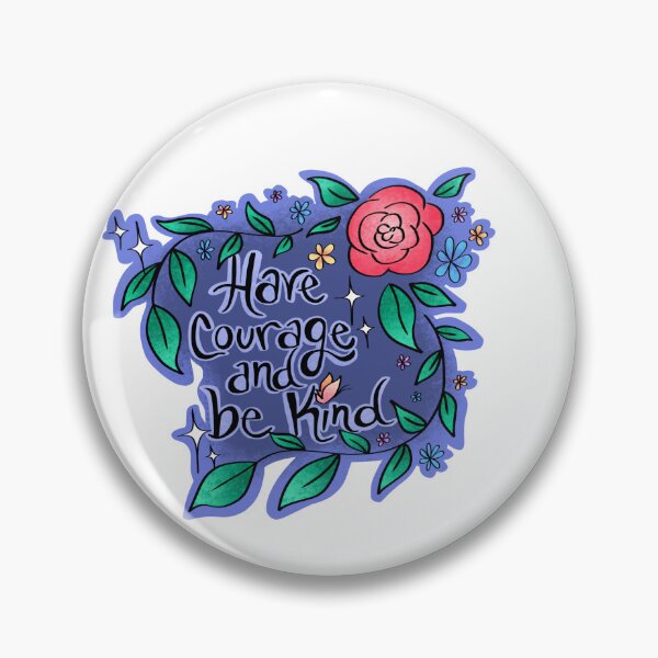 Item preview, Have Courage and be Kind Always designed and sold by 1StopPost.