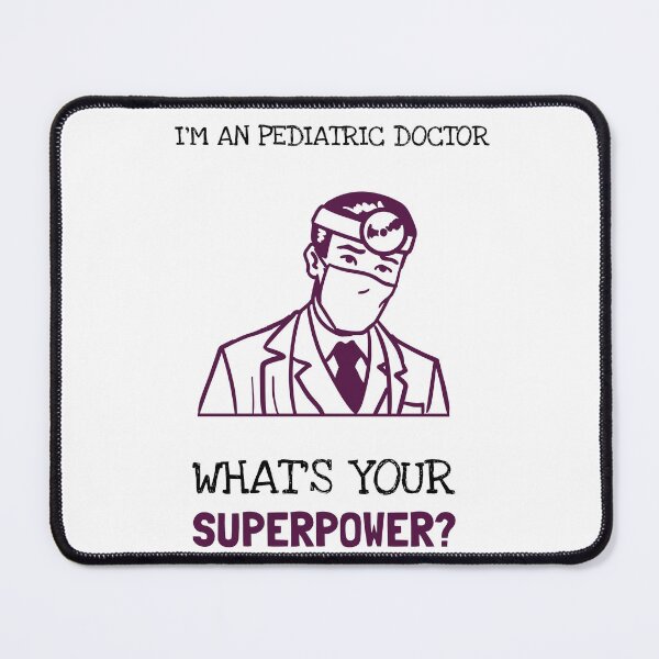 Item preview, I'm A Pediatric Doctor What's Your Superpower? designed and sold by LegendElite.