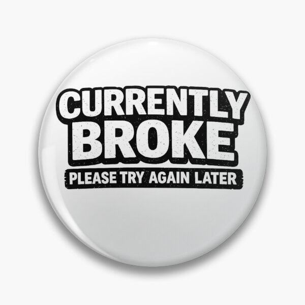 Item preview, Currently Broke Please Try Again Later Shirt Funny Money Humor Tee Broke Life T-Shirt Sarcastic Budget Joke Gift designed and sold by UrbanCanvvas.