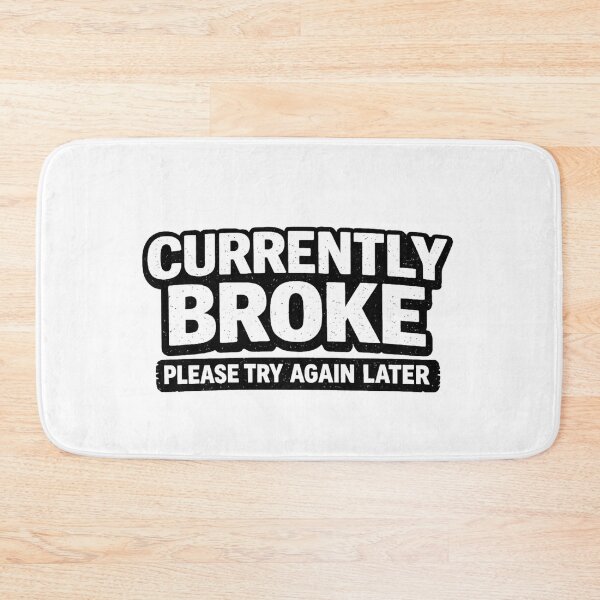 Item preview, Currently Broke Please Try Again Later Shirt Funny Money Humor Tee Broke Life T-Shirt Sarcastic Budget Joke Gift designed and sold by UrbanCanvvas.