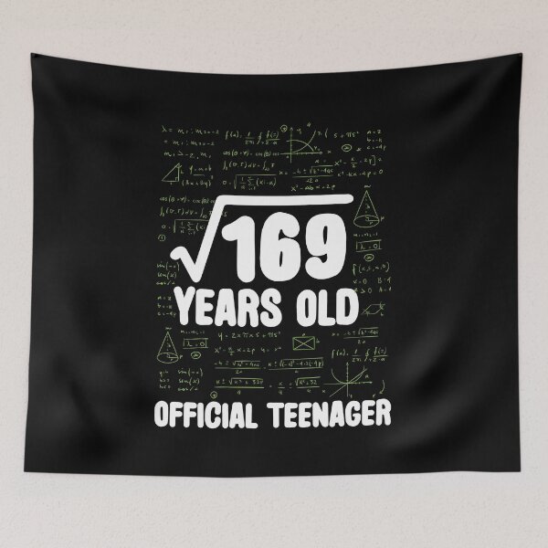 Item preview, Math 13 Birthday Square Root 169 Funny Quote Teenager designed and sold by Lenny Stahl.