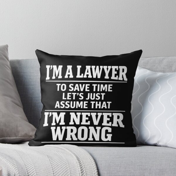 Item preview, Funny Lawyer Saying Attorney Law School Student Legal Court designed and sold by clothesy7.