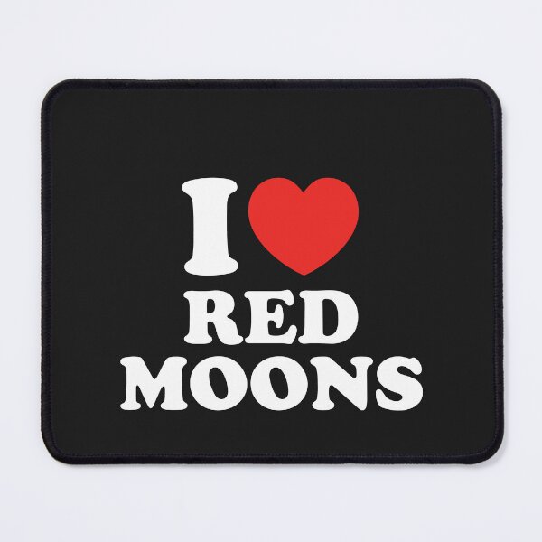Item preview, I Love Red Moons designed and sold by shitpostee.