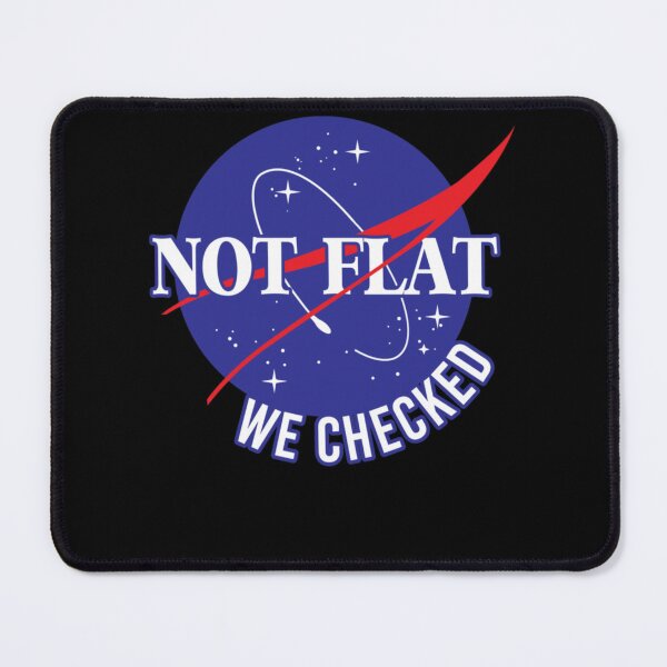 Item preview, NASA Not Flat We Checked designed and sold by ozerweb.