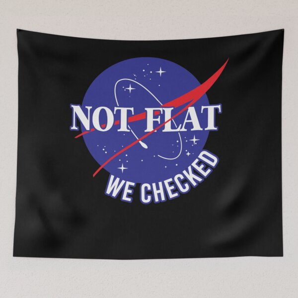 Item preview, NASA Not Flat We Checked  designed and sold by ozerweb.