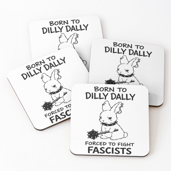 Item preview, Nacido en Dilly Dally, obligado a luchar contra los fascistas designed and sold by Eh Plus Designs.