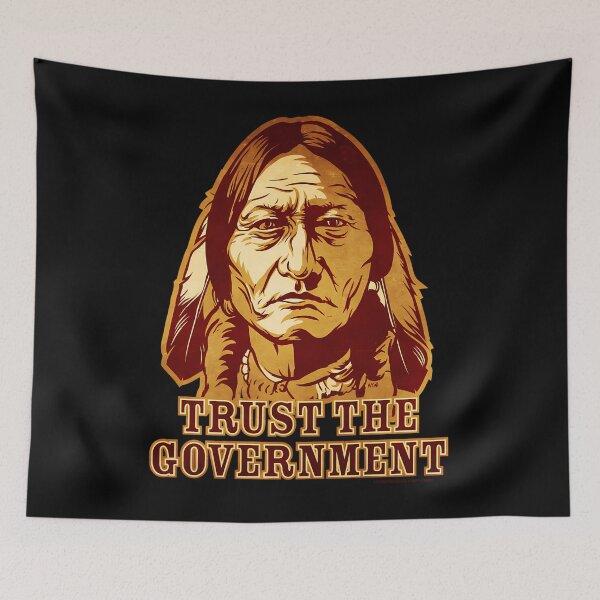 Item preview, Trust The Government Sitting Bull Edition designed and sold by bronnvalbonw.