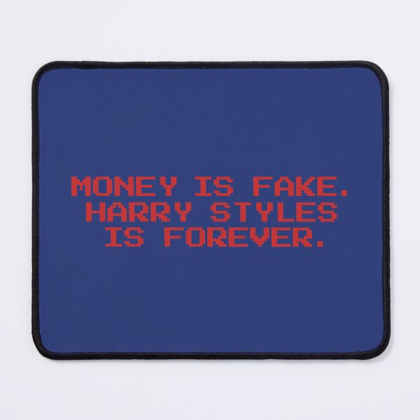 Item preview, Money is fake. Harry Styles is forever. Kiss all the time. Disco, occasionally. KISSCO designed and sold by melisapaper.