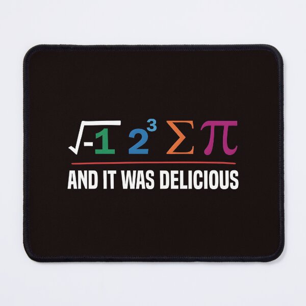 Item preview, I Ate Some Pie And It Was Delicious – Math Teacher Funny Math Pun designed and sold by Redgiant87x.