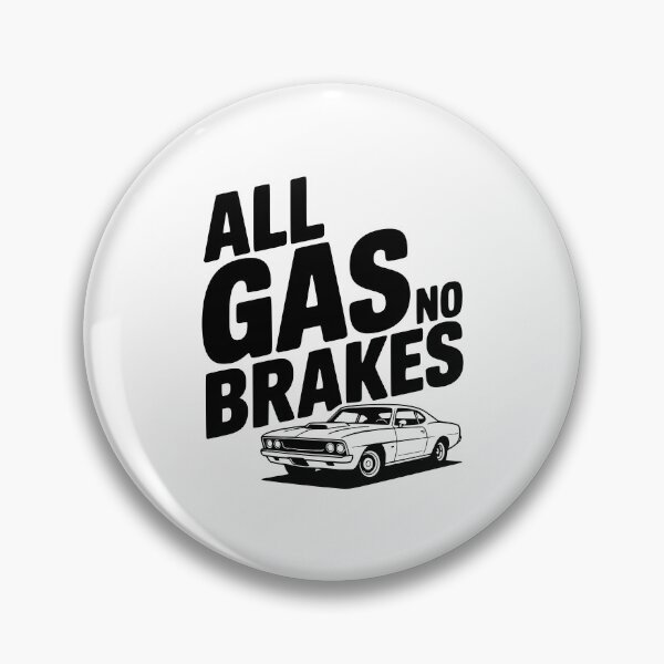 Item preview, All Gas No Brakes designed and sold by Frank Ring.