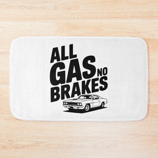 Item preview, All Gas No Brakes designed and sold by Frank Ring.