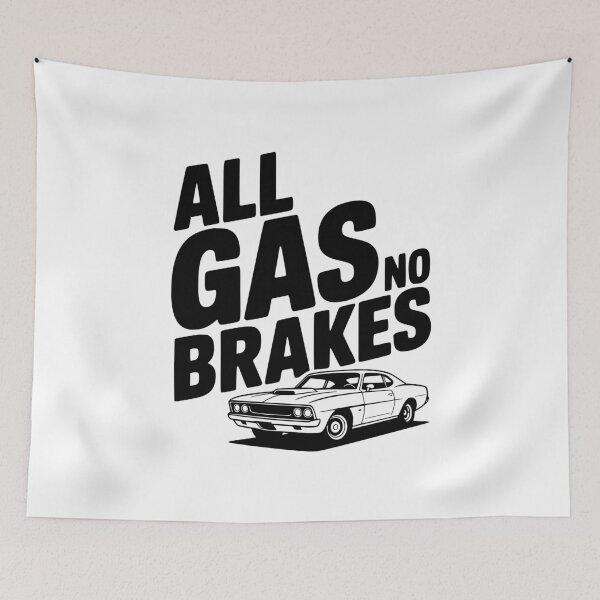 Item preview, All Gas No Brakes designed and sold by Frank Ring.