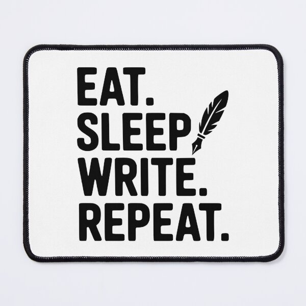 Item preview, Eat. Sleep. Write. Repeat. designed and sold by Frank Ring.