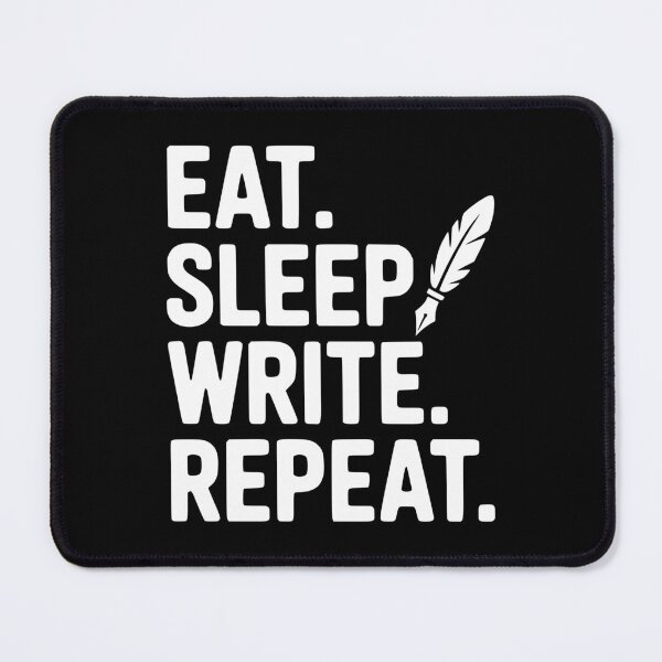 Item preview, Eat. Sleep. Write. Repeat. designed and sold by Frank Ring.