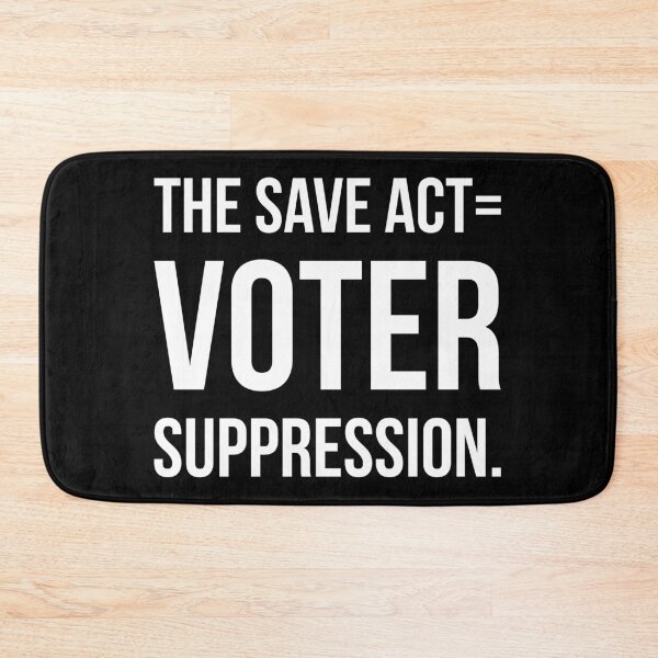 Item preview, The save act= voter suppression.  designed and sold by Rachel the Artist .
