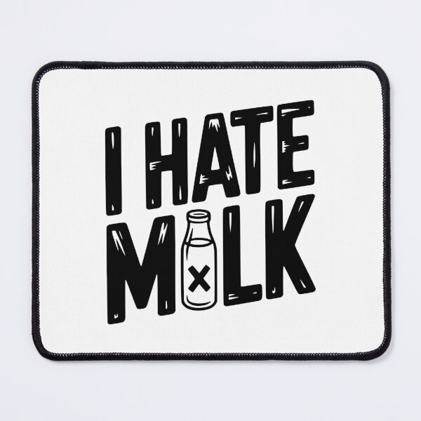 Item preview, I Hate Milk designed and sold by Frank Ring.
