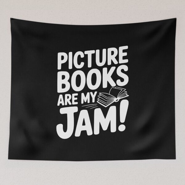 Item preview, Picture Books Are My Jam! designed and sold by Frank Ring.