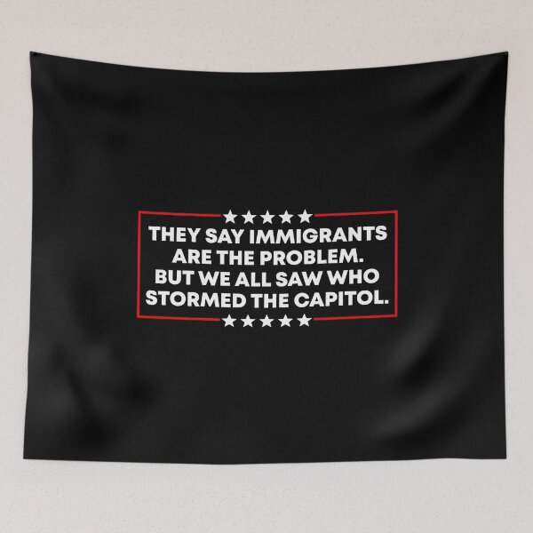 Item preview, They Say Immigrants Are the Problem - Activism designed and sold by PixVib.
