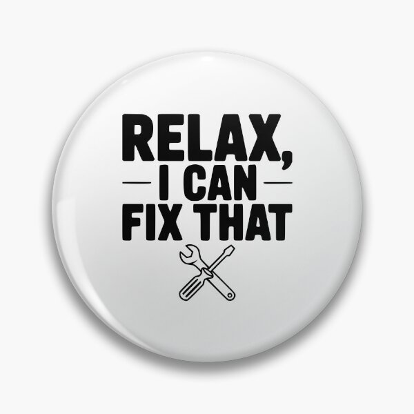 Item preview, Relax, I Can Fix That designed and sold by Frank Ring.