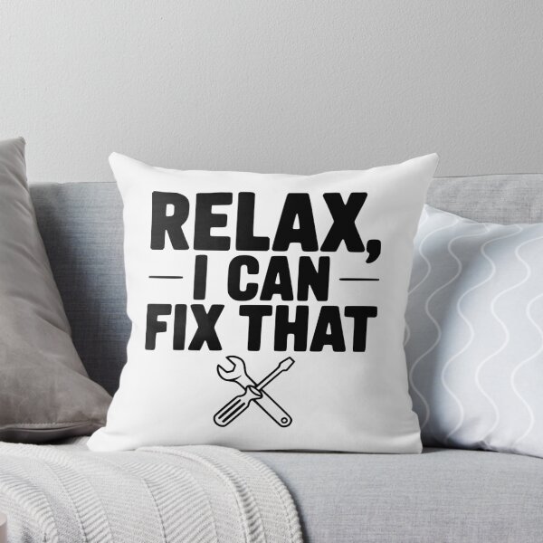 Item preview, Relax, I Can Fix That designed and sold by Frank Ring.