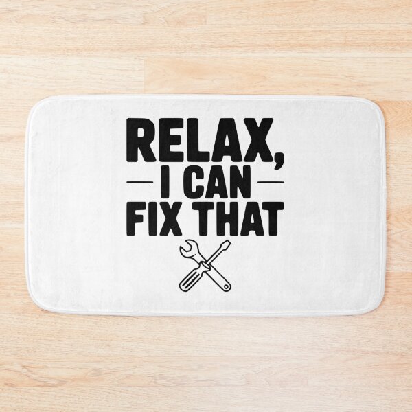 Item preview, Relax, I Can Fix That designed and sold by Frank Ring.