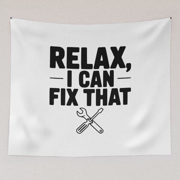 Item preview, Relax, I Can Fix That designed and sold by Frank Ring.